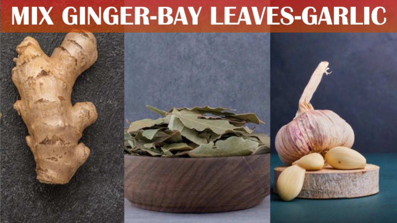 The Power Trio: Ginger, Bay Leaves, and Garlic